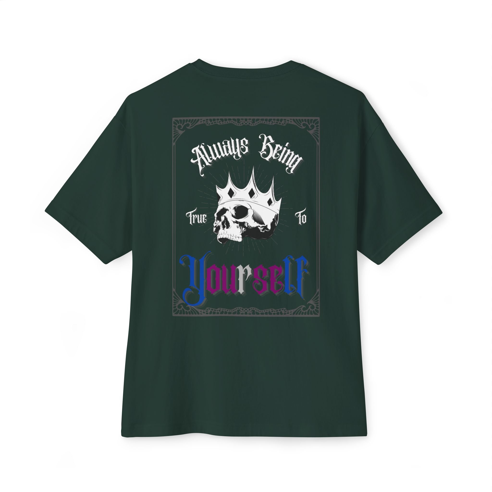 "Always Being True To Yourself" Gothic Graphic Oversized Tee (Unisex) Forest Green